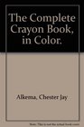 The Complete Crayon Book in Color