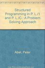 Structured Programming in Pl/I and Pl/C A Problem Solving Approach