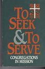 To Seek and to Serve Congregations in Mission