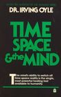 Time Space and the Mind