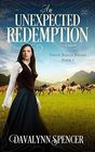 An Unexpected Redemption a novel