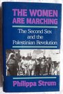 The Women Are Marching The Second Sex and the Palestinian Revolution
