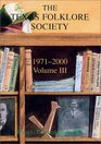 Texas Folklore Society 19712000 Volume III