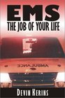 EMS The Job of Your Life