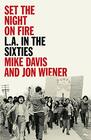 Set the Night on Fire LA in the Sixties