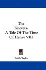 The Knevets A Tale Of The Time Of Henry VIII