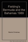 Fielding's Bermuda and the Bahamas 1989