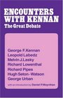 Encounters with Kennan The Great Debate