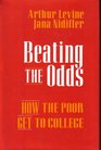 Beating the Odds How the Poor Get to College
