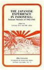 Japanese Experience Indonesia  Selected Memoirs of 19421945