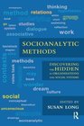 Socioanalytic Methods Discovering the Hidden in Organisations and Social Systems