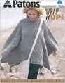 Wrap It Up! Ponchos and Shawls to Knit (Patons, No 942)