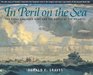 In Peril on the Sea The Royal Canadian Navy and the Battle of the Atlantic