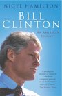 Bill Clinton An American Journey