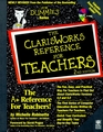 The Clarisworks Reference for Teachers