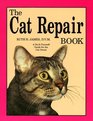 The Cat Repair Book A DoItYourself Guide for the Cat Owner