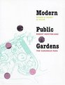 Modern Public Gardens Robert Royston and the Suburban Park