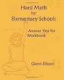 Hard Math for Elementary School Answer Key for Workbook