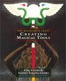Creating Magical Tools The Magician's Craft