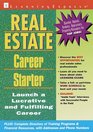 Real Estate Career Starter Launch a Lucrative and Fulfilling Career