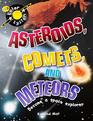 Asteroids Comets and Meteors Become a Space Explorer