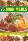 75 Main Meals