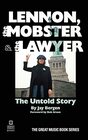 Lennon the Mobster  the Lawyer The Untold Story