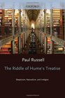 The Riddle of Hume's Treatise Skepticism Naturalism and Irreligion