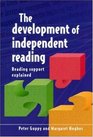 The Development of Independent Reading Reading Support Explained