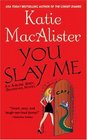 You Slay Me (Aisling Grey, Guardian, Bk 1)