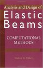 Analysis and Design of Elastic Beams Computational Methods