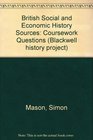 British Social and Economic History Sources Coursework Questions