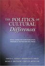 The Politics of Cultural Differences  Social Change and Voter Mobilization Strategies in the PostNew Deal Period