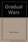 Gradual Wars