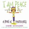 I Am Peace A Book of Mindfulness