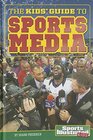 The Kids' Guide to Sports Media