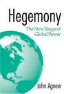 Hegemony The New Shape Of Global Power