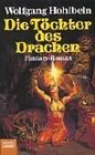 Die Töchter des Drachen. ( Fantasy- Roman).
