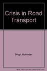 Crisis in Road Transport