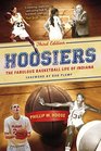 Hoosiers Third Edition The Fabulous Basketball Life of Indiana