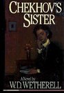 Chekhov's Sister A Novel