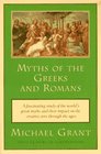 Myths of the Greeks and Romans (Meridian S.)