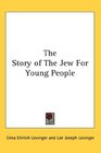 The Story of The Jew For Young People