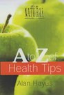 AZ OF HEALTH TIPS