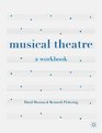 Musical Theatre A Workbook