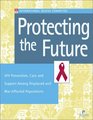 Protecting the Future HIV Prevention Care and Support Among Displaced and WarAffected Populations
