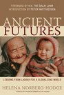 Ancient Futures Lessons from Ladakh for a Globalizing World