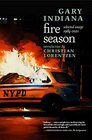 Fire Season: Selected Essays 1984?2021