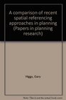 A comparison of recent spatial referencing approaches in planning