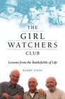 The Girl Watchers Club  Lessons from the Battlefields of Life